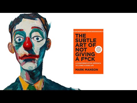 The Subtle Art Of Not Giving A F**k By Mark Manson (Detailed Summary)￼