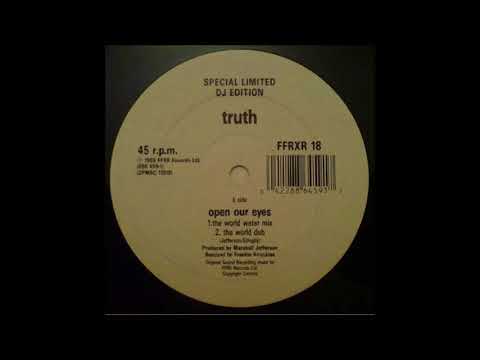 (1989) Truth - Open Our Eyes [Frankie Knuckles The World RMX]