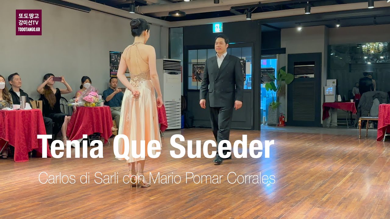 Tenia Que Suceder, Carlos di Sarli con Mario Pomar Corrales 보스께 & 아르볼, 또도땅고 달밀 밀롱가 공연