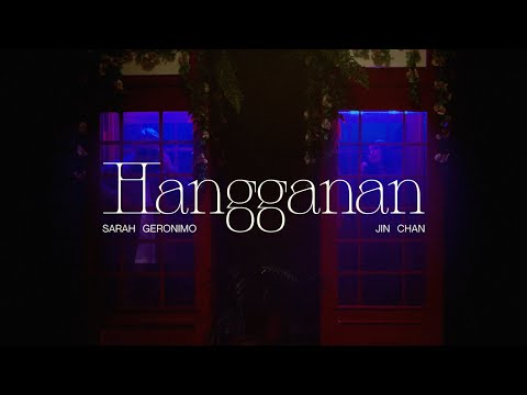 HANGGANAN - Sarah Geronimo, Jin Chan [Official Music Video]
