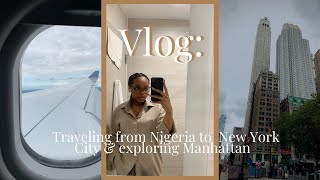 TRAVEL VLOG: Traveling from Nigeria to New York City ✈️, exploring Manhattan & more!