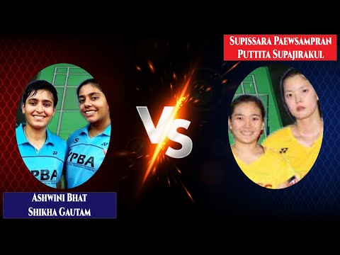 Ashwini Bhat/Shikha Gautam vs Supissara Paewsampran/Puttita Supajirakul Malaysia Open