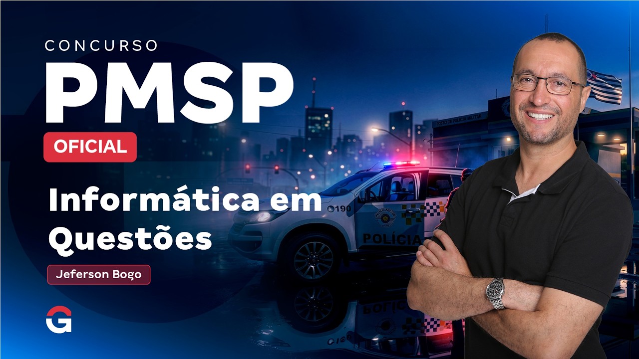 Concurso PM SP Oficial | Informática em Questões com Jeferson Bogo