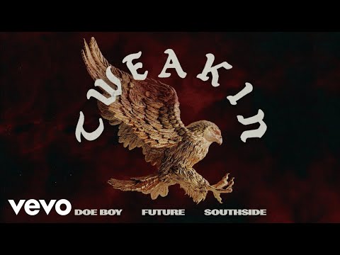 Doe Boy, Southside - Tweakin (Official Audio) ft. Future
