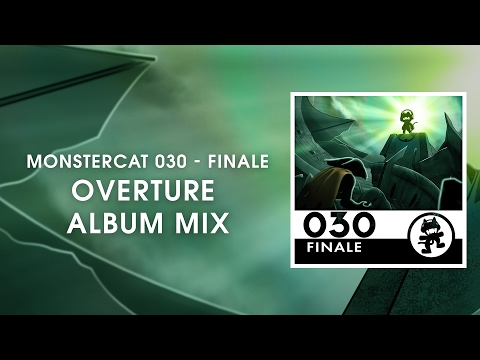 Monstercat 030 - Finale (Overture Album Mix) [1 Hour of Electronic Music]