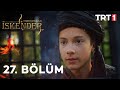 Tozkoparan İskender 27. Bölüm