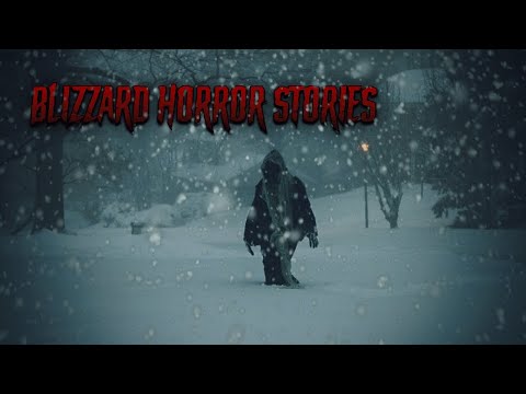 3 True Horrifying Blizzard/Snow Storm Horror Stories