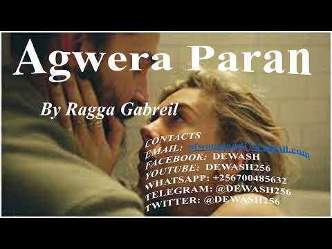 Agwera Paran - Ragga Gabriel