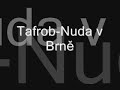 Nuda v Brně - Tafrob