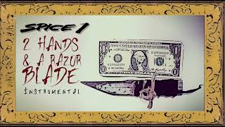 Spice-1 - 2 Handz &amp; A Razorblade (instrumental)