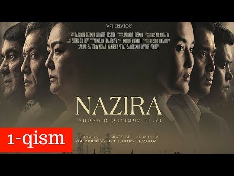 NAZIRA 1-qism (uzbek kino) | НАЗИРА 1-қисм (узбек кино)