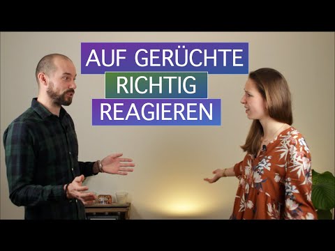 Mit Gerüchten richtig umgehen!