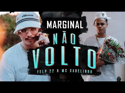 Não Volto - Felp 22 & MC Cabelinho (Prod. Zinho Beats)