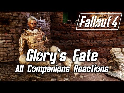 Fallout 4 - Glory's Fate - Companions Reactions to All Answers *SPOILERS*