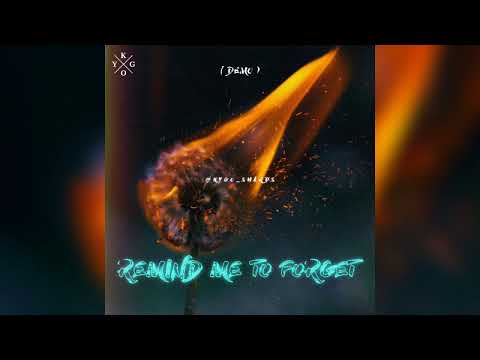Kygo, Plested - Remind Me To Forget (Demo)