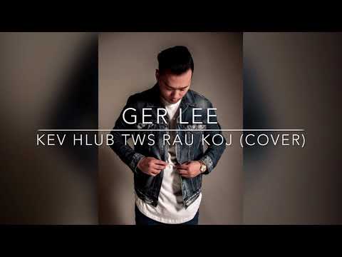 Ger lee : Kev Hlub Tws Rau koj (Cover)