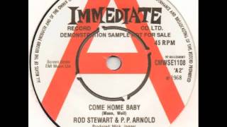 Rod Stewart &amp; PP Arnold - Come Home Baby
