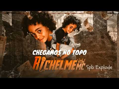CHEGAMOS NO TOPO - RICKELME MC  [ SPB EXPLODE ] PROD. TF do Piseiro