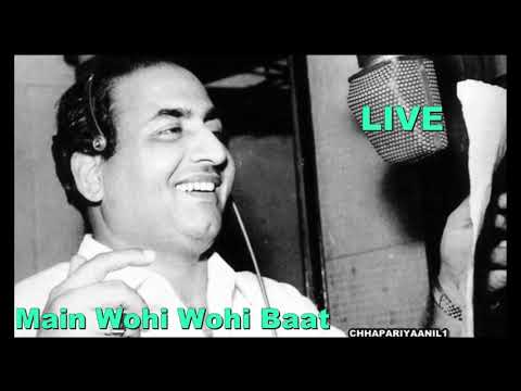 Live  Mohammed Rafi | Main Wohi Wohi Baat | +Music  Laxmikant Pyarelal | Film-Naya Din Nai Raat,1974
