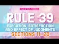 Rule 39; Sections 11 to 20; CIVIL PROCEDURE [AUDIO CODAL]