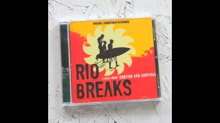 Rio Breaks OST - Jeff Kite - Arpoador Beach