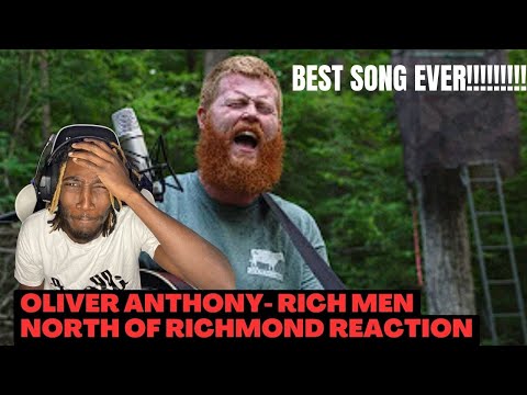 THIS SONG IS AMAZING!!! Oliver Anthony - Rich Men North Richmond Reaction