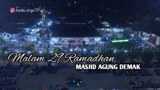 Download lagu MALAM 29 RAMADHAN MASJID AGUNG DEMAK | VIEW DRONE mp3