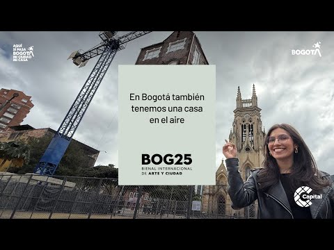 ¡En Bogotá también tenemos una casa en el aire! | BOG 25