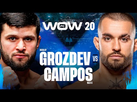 WOW 20 La Noche de Los Campeones | Grozdev vs Campos | Combate Completo | MMA Full Fight