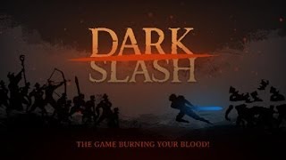 Dark Slash - Ninja Android &amp; iOS GamePlay Trailer