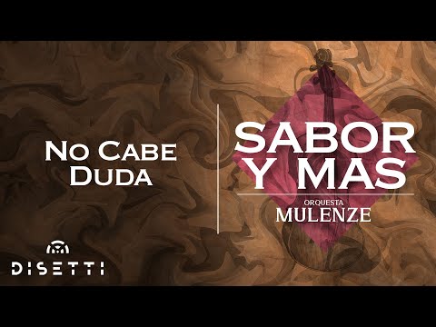 Orquesta Mulenze - No Cabe Duda | Salsa Romántica con Letra