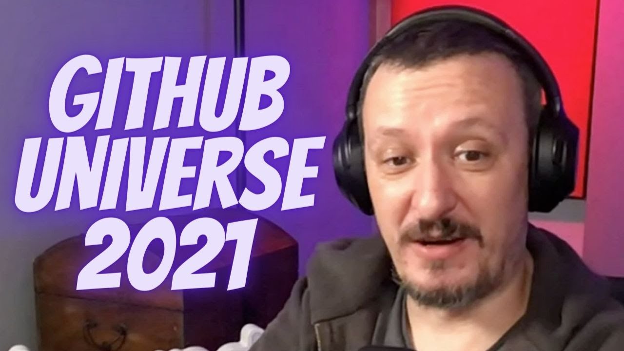 Everything New From GitHub Universe 2021