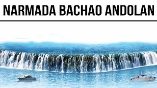 Narmada Bachao Andolan, Sardar Sarovar Dam & its social, economical & environmental impact explained