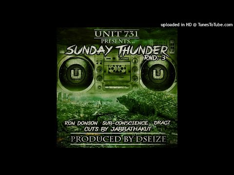 Sunday Thunder-Series2-RND3 ft. Ron Donson, Sub-con5cience & Dragz w/ cuts from Jabbathakut(Prod. by