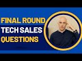 Final Round Tech Sales Interview Questions And Answers 2024 Part 2