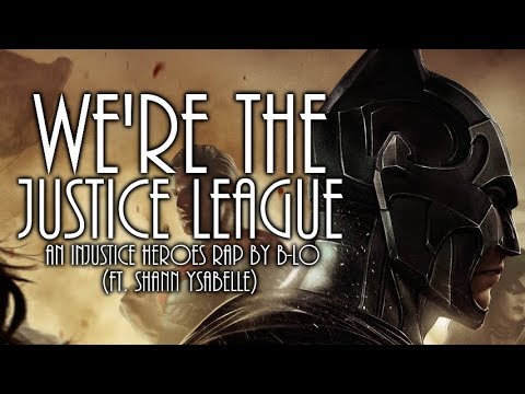 "We're the Justice League" - An Injustice Heroes Rap by B-Lo (ft. Shann Ysabelle)