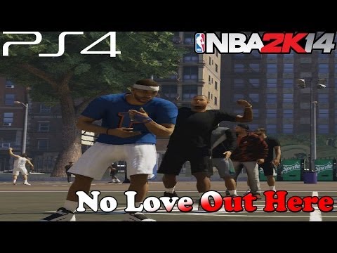 NBA 2K14 PS4 The Park X No Love Out Here