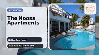 The Noosa Apartments - Hidden Gem Hotel | Sunshine Coast, Australia⭐