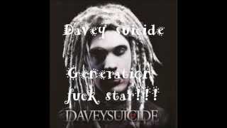 Davey Suicide Generation Fu*k Star HQ