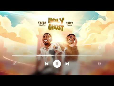 Edem Evangelist ft Louis Pascal - HolyGhost (Official Audio)