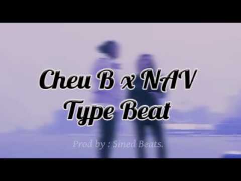 (FREE) Cheu B x NAV Type Beat / Prod by : Sined Beats.