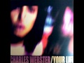 Charles Webster - Your Life (Changed Dub) 