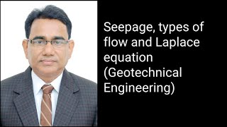 Seepage, types of flow and Laplace equation | Geotechnical Engineering | Civil Engineering | AKTU