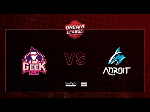 Geek Fam vs Team Adroit, DreamLeague S13 QL, bo2, game 2 [Mortalles]