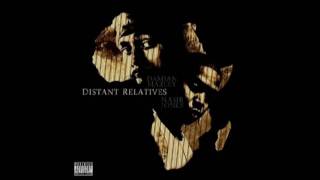 Nas & Damian Marley - Count Your Blessings (Distant relatives)
