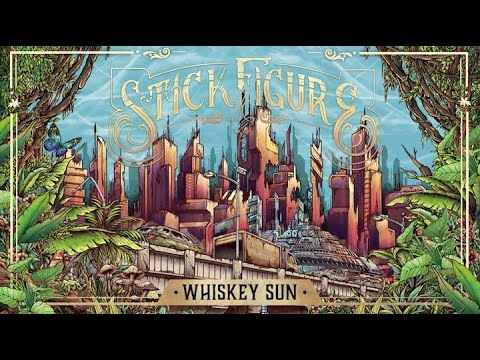 Stick Figure – "Whiskey Sun (feat. TJ O'Neill)"