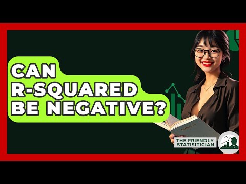 Can R-squared Be Negative? - The Friendly Statistician