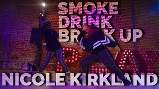 &quot;Smoke, Drink, Break-Up&quot; - Mila J | Nicole Kirkland Choreography