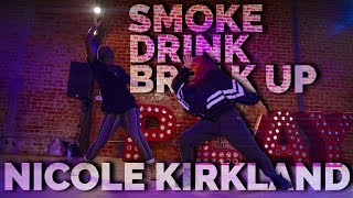 &quot;Smoke, Drink, Break-Up&quot; - Mila J | Nicole Kirkland Choreography