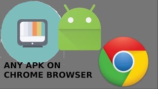 Install Any APK in Chrome Browser less than 5 mins[2018]
